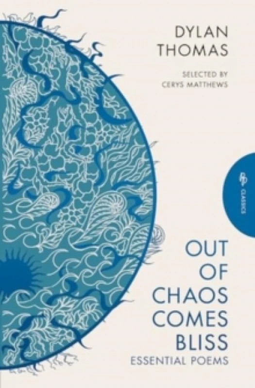 Image of Out of Chaos Comes Bliss : Essential Poems Paperback / softback