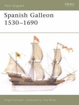 Image of Spanish Galleon 1530-1690 by Angus Konstam Paperback