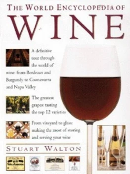 Image of The World Encyclopedia of Wine by Stuart Walton Hardback