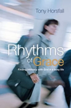 Image of Rhythms of Grace by Tony Horsfall Paperback