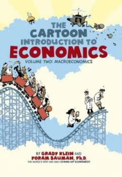 Image of The Cartoon Introduction to Economics. Volume Two Macroeconomics by Grady Klein Paperback
