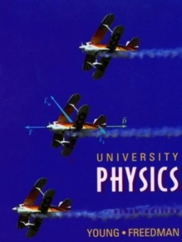 Image of University Physics by Hugh D Young and Roger a Freedman and T. R Sandin and A. Lewis Ford Book