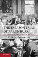 Image of treason trial of aaron burr law politics and the character wars of the new
