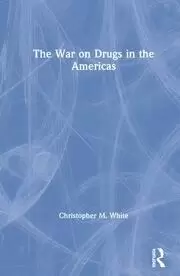Image of The War on Drugs in the Americas