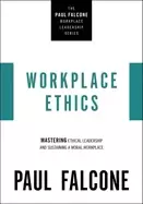 Image of workplace ethics mastering ethical leadership and sustaining a moral workpl