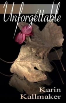 Image of Unforgettable by Karin Kallmaker Paperback