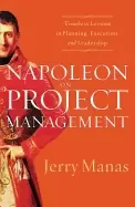 Image of napoleon on project management timeless lessons in planning execution and l
