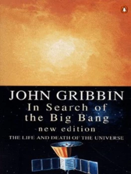 Image of In Search of the Big Bang by John Gribbin Paperback