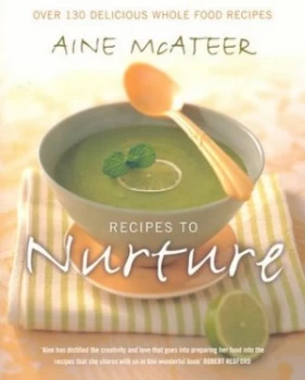 Image of Recipes to Nurture by Aine Mcateer Paperback