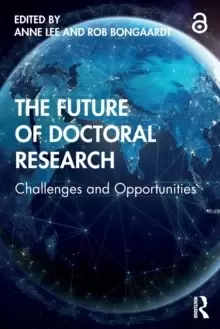 Image of The Future of Doctoral Research : Challenges and Opportunities