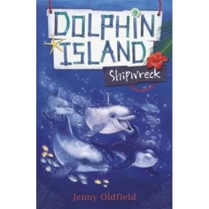 Image of Dolphin Island: Shipwreck : Book 1