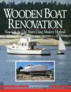 Image of wooden boat renovation new life for old boats using modern methods