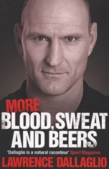 Image of More Blood Sweat and Beers by Lawrence Dallaglio Paperback