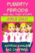 Image of puberty periods and all that stuff girls only how will i change