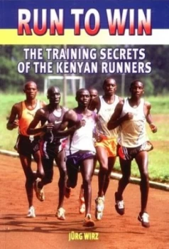 Image of Run to Win by Jrg Wirz Paperback