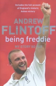 Image of Being Freddie by Andrew Flintoff Hardback