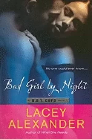 Image of bad girl by night a h o t cops novel