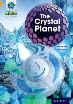 Image of Project X Alien Adventures Gold The Crystal Palace by Karen Ball