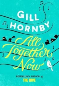 Image of All Together Now by Gill Hornby Hardback