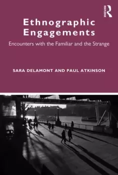 Image of Ethnographic EngagementsEncounters with the Familiar and the Strange