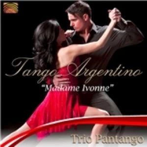 Image of Trio Pantango Tango Argentino Madame Ivonne CD