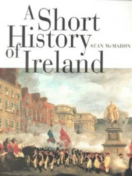 Image of A Short History of Ireland by Sean Mcmahon Book