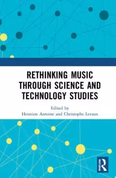 Image of Rethinking Music through Science and Technology Studies