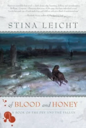 Image of Of blood and honey by Stina Leicht