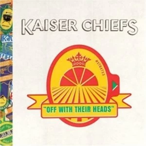 image of Kaiser Chiefs Off With Their Heads CD