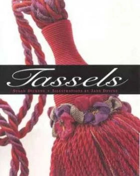 Image of Tassels by Susan Dickens and Jane Devine and Neil Lorimer Hardback