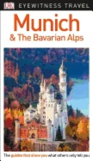 Image of dk eyewitness munich and the bavarian alps