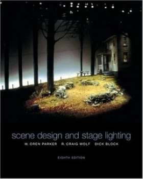 Image of Scene Design and Stage Lighting by W. Oren Parker and R. Craig Wolf and Dick Block Book