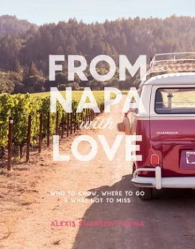 Image of From Napa with Love by Alexis Traina Book