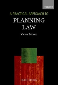 Image of A Practical Approach to Planning Law by Victor Moore Book