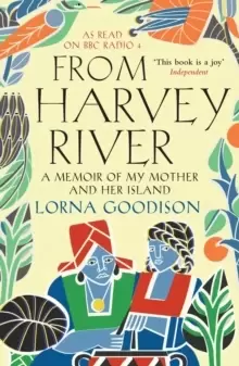 Image of From Harvey River : A Memoir Of My Mother And Her Island