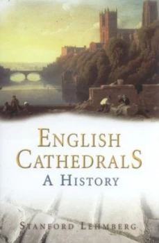 Image of English Cathedrals by Stanford E Lehmberg Hardback