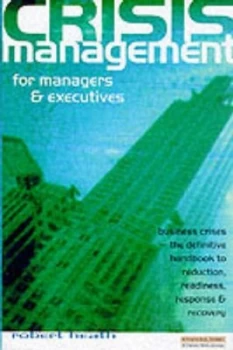 Image of Crisis Management for Executives by Robert. Heath Book