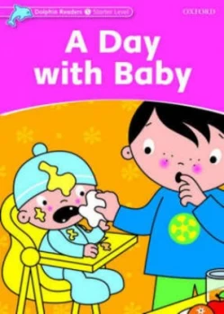 Image of Dolphin Readers Starter Level a Day with Baby by Di Taylor Paperback