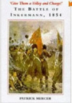 Image of Give Them a Volley and Charge by Patrick Mercer Hardback