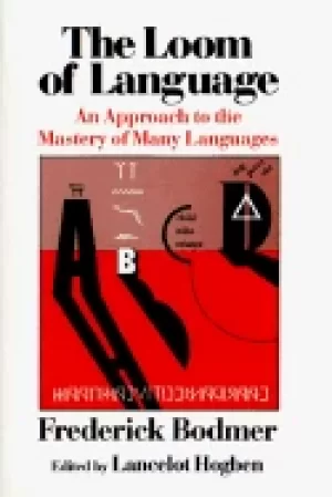 Image of loom of language an approach to the mastery of many languages