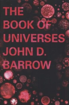Image of The Book of Universes by John D. Barrow Hardback