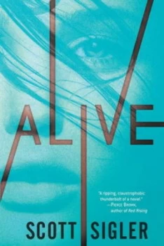 Image of Alive by Scott Sigler Hardback