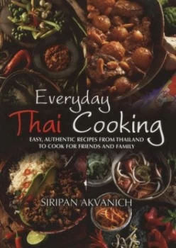 Image of Everyday Thai Cooking by Siripan Akvanich Paperback