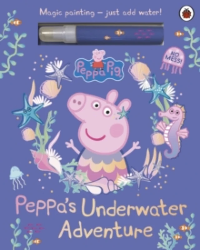 Image of Peppa Pig: Peppas Underwater Adventure : A Magic Painting Book Board book