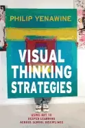 Image of visual thinking strategies using art to deepen learning across school disci
