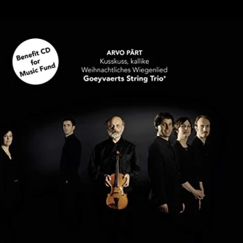 image of Goeyvaerts String Trio - Arvo P&auml;rt: Kusskuss, Kallike/Weihnachtliches Wiegenlied CD