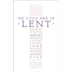 image of The Little Book of Lent : Daily Reflections from the World's Greatest Spiritual Writers