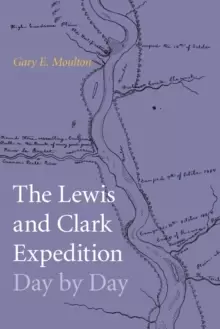 Image of The Lewis and Clark Expedition Day by Day