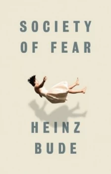 Image of Society of Fear by Heinz Bude Book