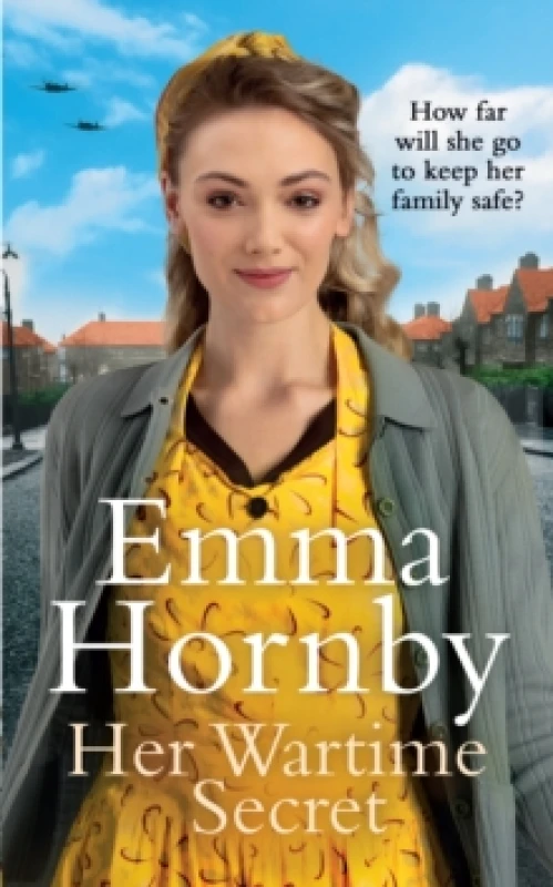 Image of Her Wartime Secret : A page-turning WWII saga from the bestselling author (Worktown Girls at War Book 1) Hardback